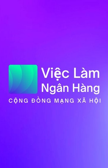 Cộng đồng Việc Làm Ngân Hàng - Chia sẻ thông tin tuyển dụng việc làm ngành tài chính ngân hàng.